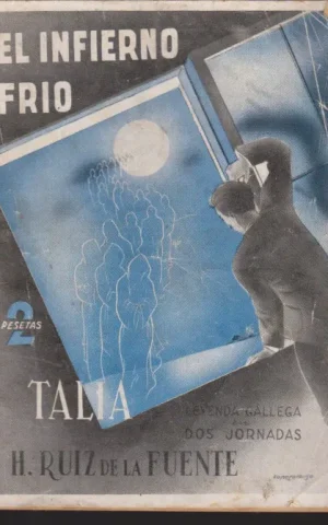 EL INFIERNO FRIO. LEYENDA GALLEGA EN DOS JORNADAS - TALIA