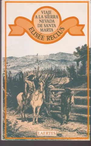 VIAJE A LA SIERRA NEVADA DE SANTA MARTA