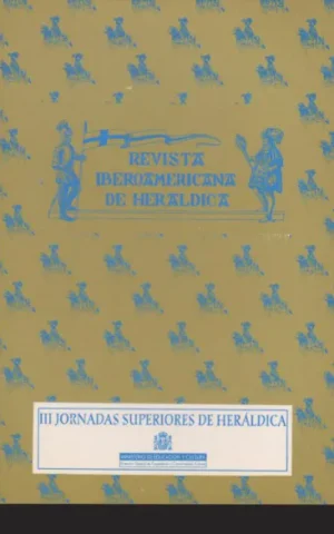 REVISTA IBEROAMERICANA DE HERALDICA Nº13. HOMENAJE A NELSON ZUMEL