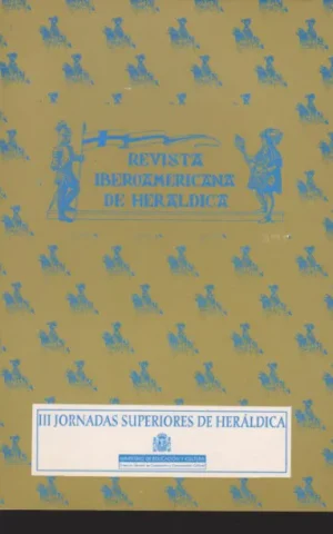 REVISTA IBEROAMERICANA DE HERALDICA Nº13. HOMENAJE A NELSON ZUMEL