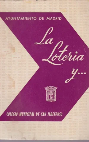LA LOTERIA Y...EL LENGUAJE, LAS MATEMATICAS, LA GEOGRAFIA, LA ECONOMIA, LA HISTORIA Y EL JUEGO