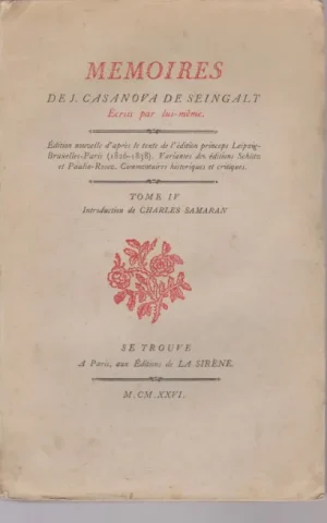 MEMOIRES DE J. CASANOVA DE SEINGALT. TOME IV