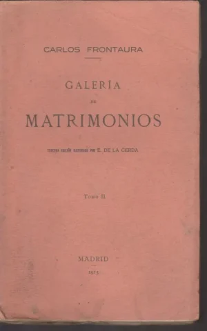 GALERIA DE MATRIMONIOS. TOMO II