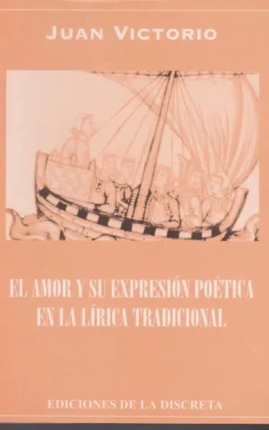 EL AMOR Y SU EXPRESION POETICA EN LA LIRICA TRADICIONAL