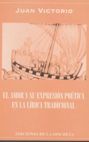 EL AMOR Y SU EXPRESION POETICA EN LA LIRICA TRADICIONAL