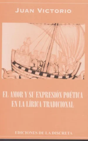 EL AMOR Y SU EXPRESION POETICA EN LA LIRICA TRADICIONAL