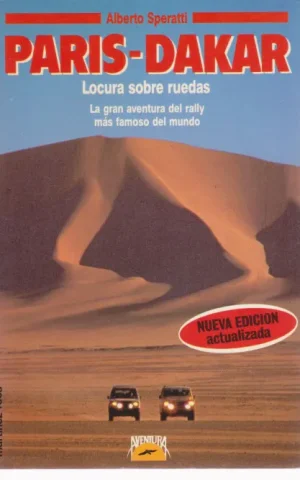 PARIS-DAKAR. LA ULTIMA AVENTURA