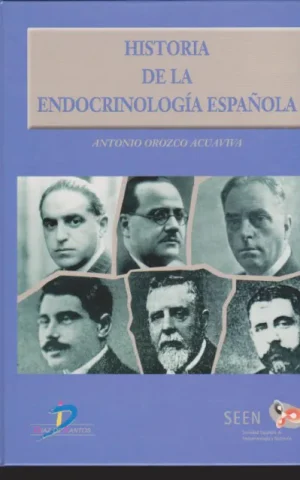 HISTORIA DE LA ENDOCRINOLOGIA ESPAÑOLA