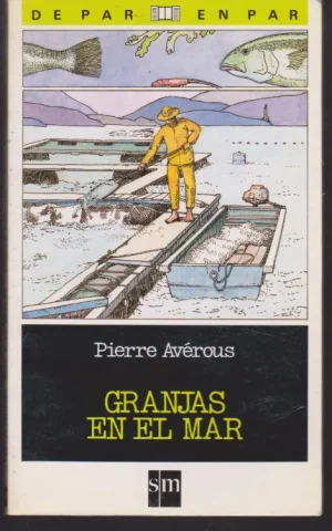 GRANJAS EN EL MAR