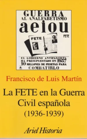 LA FETE EN LA GUERRA CIVIL ESPAÑOLA. (1936-1939)