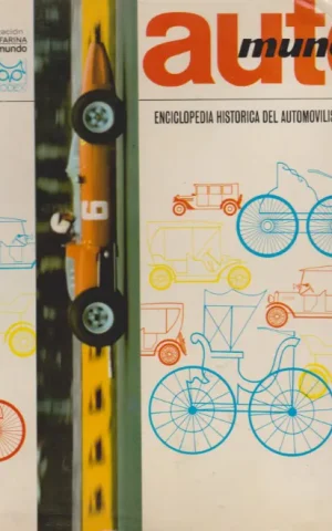 AUTO MUNDO. AUTOMUNDO. ENCICLOPEDIA HISTORICA DEL AUTOMOVILISMO MUNDIAL. TOMO III
