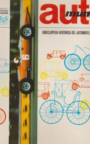 AUTO MUNDO. AUTOMUNDO. ENCICLOPEDIA HISTORICA DEL AUTOMOVILISMO MUNDIAL. TOMO II