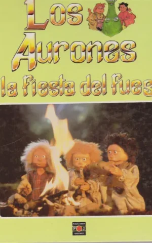 LOS AURONES Y LA FIESTA DEL FUEGO