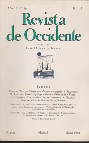 REVISTA DE OCCIDENTE. AÑO II. 2ª EPOCA. Nº13. ABRIL 1964