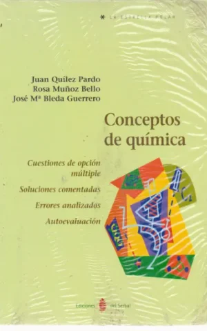 CONCEPTOS DE QUIMICA. CUESTIONES DE OPCION MULTIPLE. SOLUCIONES COMENTADAS. ERRORES ANALIZADOS. AUTOEVALUACION