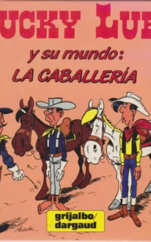 LUCKY LUKE Y SU MUNDO: LA CABALLERIA