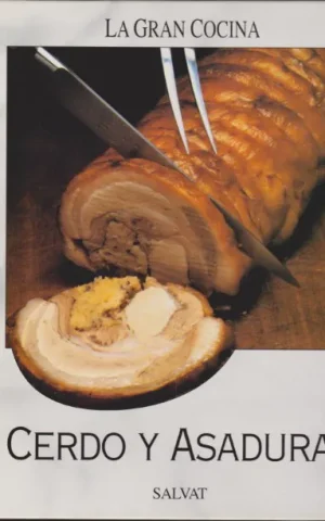 CERDO Y ASADURAS. LA GRAN COCINA SALVAT