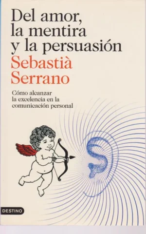 DEL AMOR, LA MENTIRA Y LA PERSUASIÓN