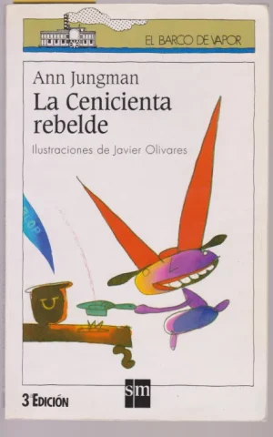 LA CENICIENTA REBELDE