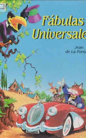FABULAS UNIVERSALES. JEAN DE LA FONTAINE