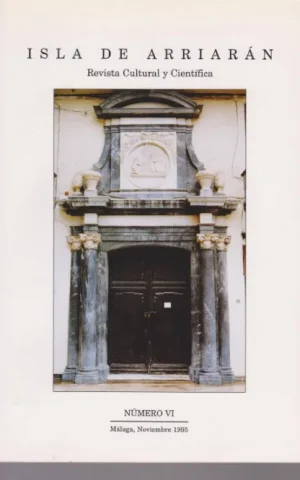 ISLA DE ARRIARÁN. REVISTA CULTURAL Y CIENTIFICA. NUMERO VI. NUMERO 6
