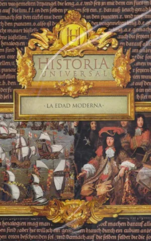HISTORIA UNIVERSAL. LA EDAD MODERNA