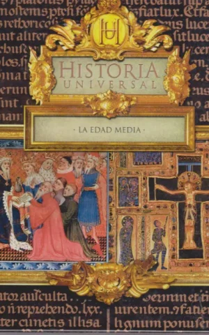 HISTORIA UNIVERSAL. LA EDAD MEDIA