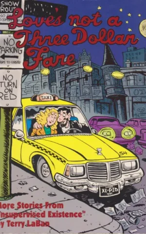 LOVES NOT A THREE DOLLAR FARE. MORE STORIES FROM UNSUPERVISED EXISTANCE