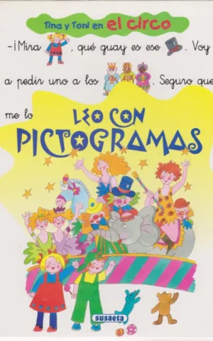 TINA Y TONI EN EL CIRCO. LEO CON PICTOGRAMAS