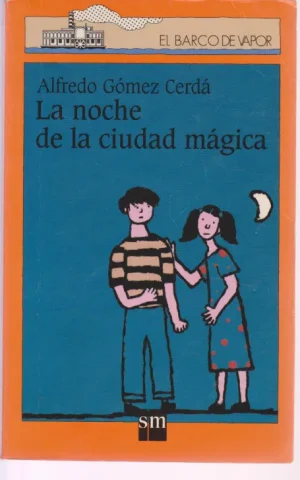 LA NOCHE DE LA CIUDAD MAGICA
