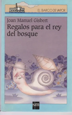 REGALOS PARA EL REY DEL BOSQUE