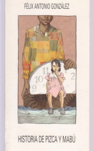 HISTORIA DE PIZCA Y MABU