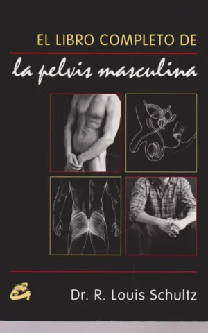 EL LIBRO COMPLETO DE LA PELVIS MASCULINA