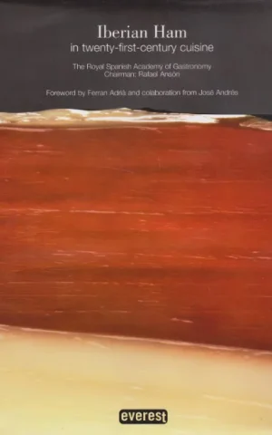 IBERIAN HAM IN TWENTY-FIRST-CENTURY CUISINE