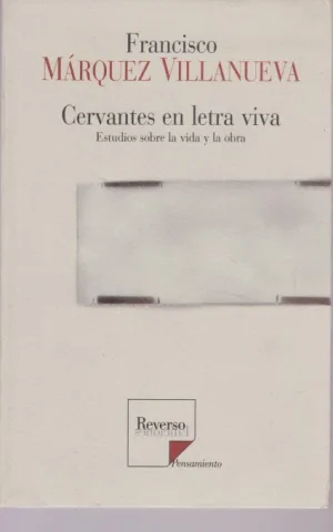CERVANTES EN LETRA VIVA