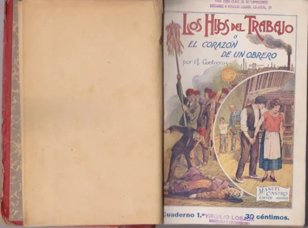 LOS HIJOS DEL TRABAJO O EL CORAZON DE UN OBRERO. TOMO I. NOVELA DE COSTUMBRES