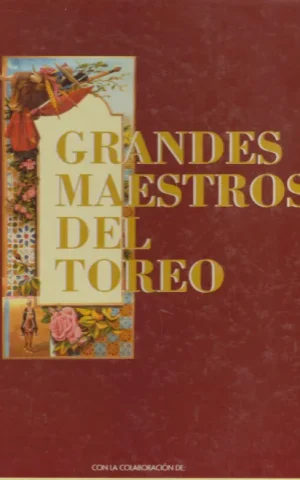 GRANDES MAESTROS DEL TOREO