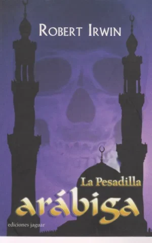 LA PESADILLA ARABIGA