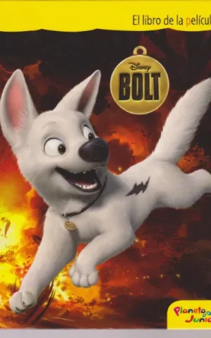 BOLT. EL LIBRO DE LA PELICULA