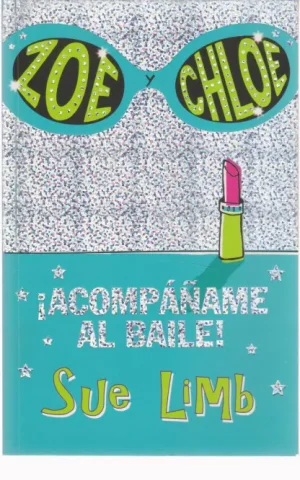 ZOE Y CHLOE. ACOMPAÑAME AL BAILE