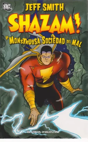 SHAZAM. MONSTRUOSA SOCIEDAD DEL MAL
