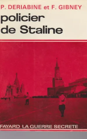 POLICIER DE STALINE. LA GUERRE SECRETE