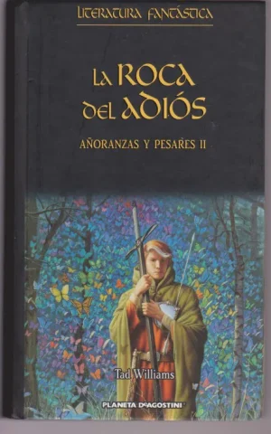 LA ROCA DEL ADIOS. AÑORANZAS Y PESARES II