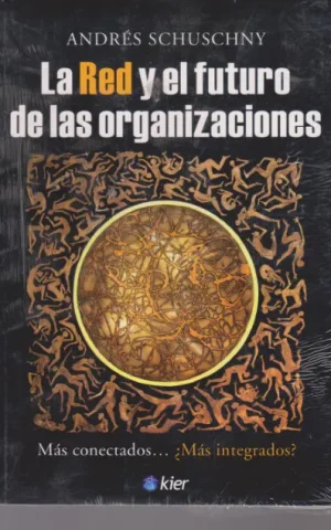 LA RED Y EL FUTURO DE LAS ORGANIZACIONES