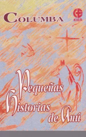 PEQUEÑAS HISTORIAS DE ANÚ. CUANDO EN LOS ANIMALES ASOMA EL ALMA