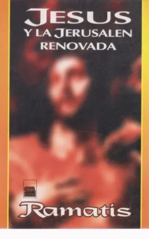 JESUS Y LA JERUSALEN RENOVADA