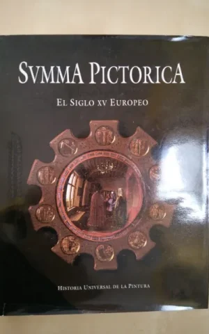 SUMMA PICTORICA. TOMO III. EL SIGLO XV EUROPEO