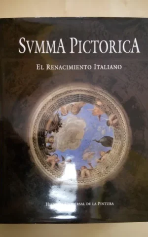 SUMMA PICTORICA. TOMO IV. EL RENACIMIENTO ITALIANO