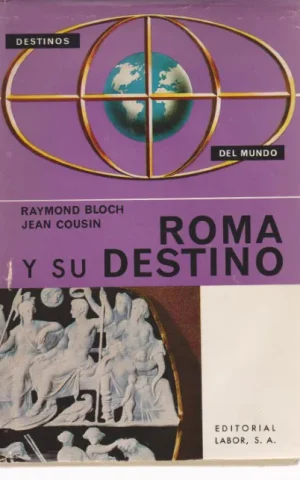 ROMA Y SU DESTINO