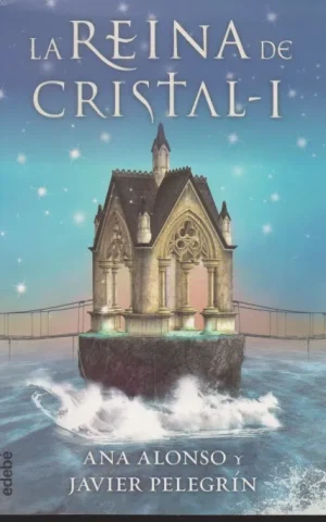 LA REINA DE CRISTAL I